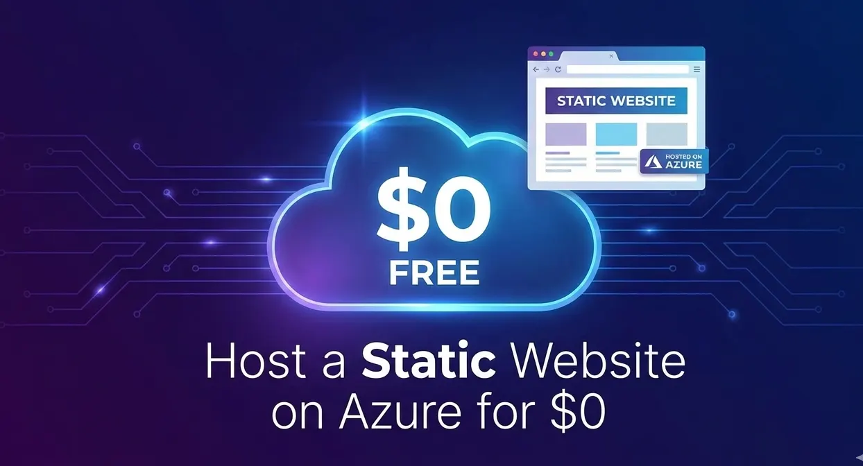 How to Host a Static Website on Azure for $0 (Step-by-Step)